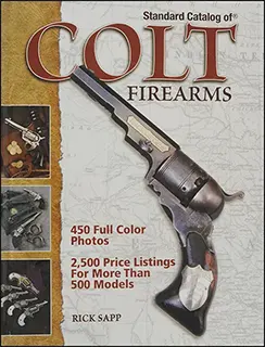 Used book The Standard Catalog of
Colt Firearms
by Rick Sapp